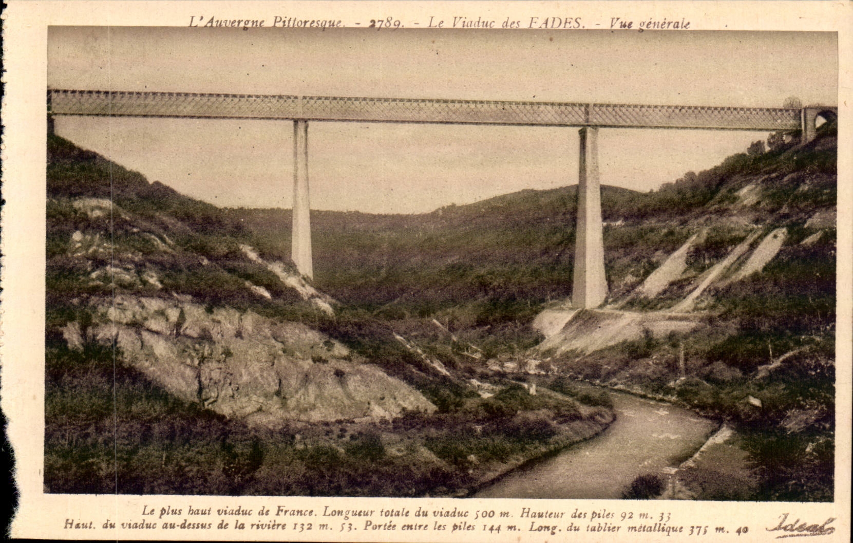 Le Viaduc des FADES - Vue générale — L'Auvergne Pittoresque — n° 2789 — Éditeur Idéal