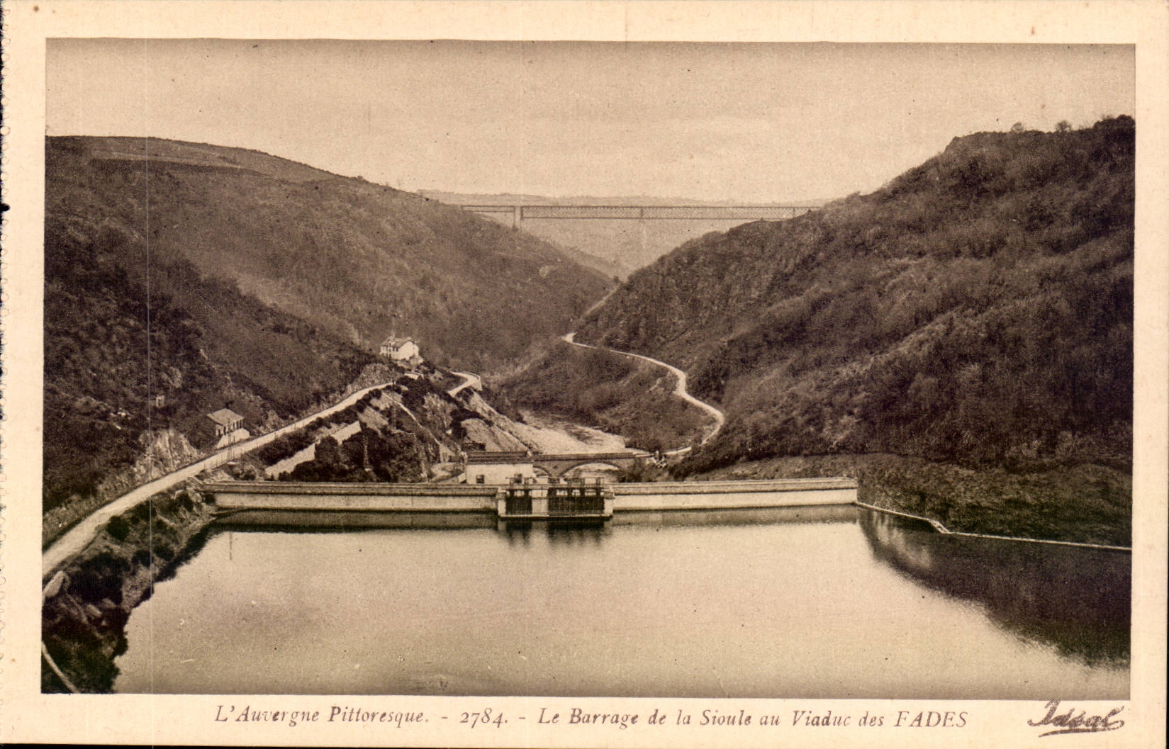 L'Auvergne Pittoresque - 2784 - Le Barrage de la Sioula au Viaduc des FADES