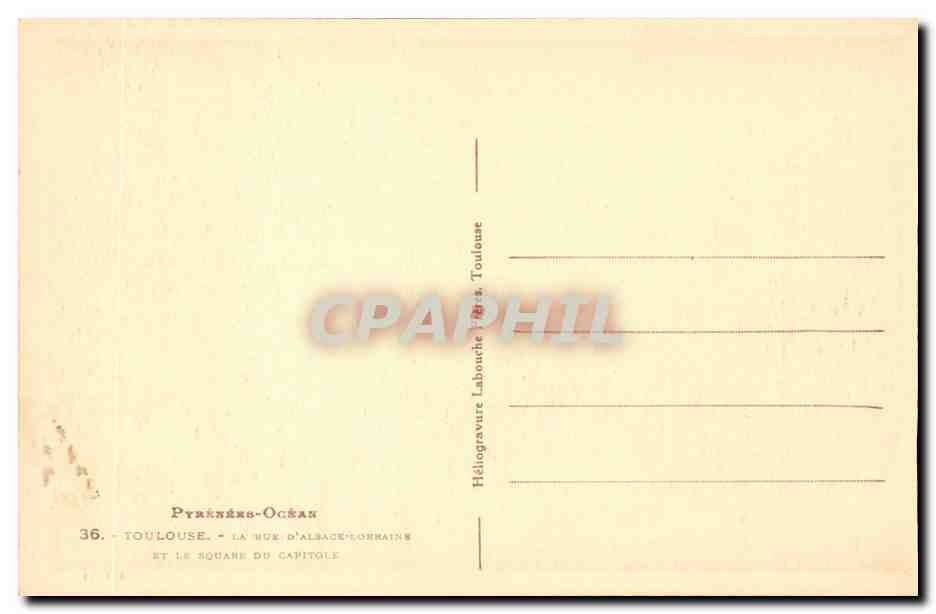 Toulouse - La Rue d'Alsace Lorraine et la Square du Capitole - CPA  — Verso