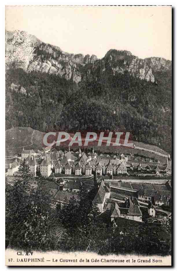 Dauphiné — Le Couvent de la Grande-Chartreuse et le Grand Som — CI. A.V. n°57