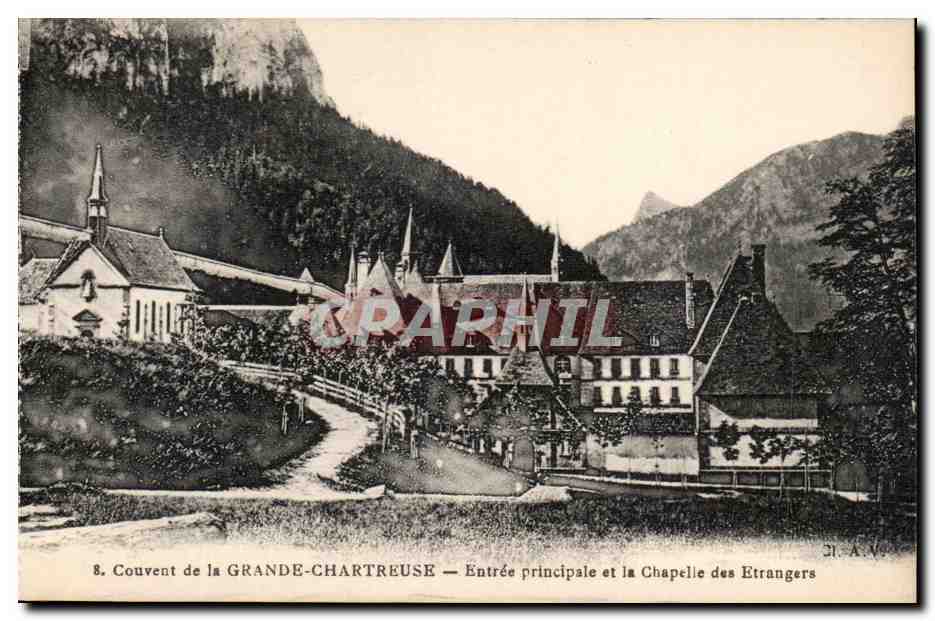 Couvent de la Grande-Chartreuse — Entrée principale et la Chapelle des Etrangers — J. A. V.