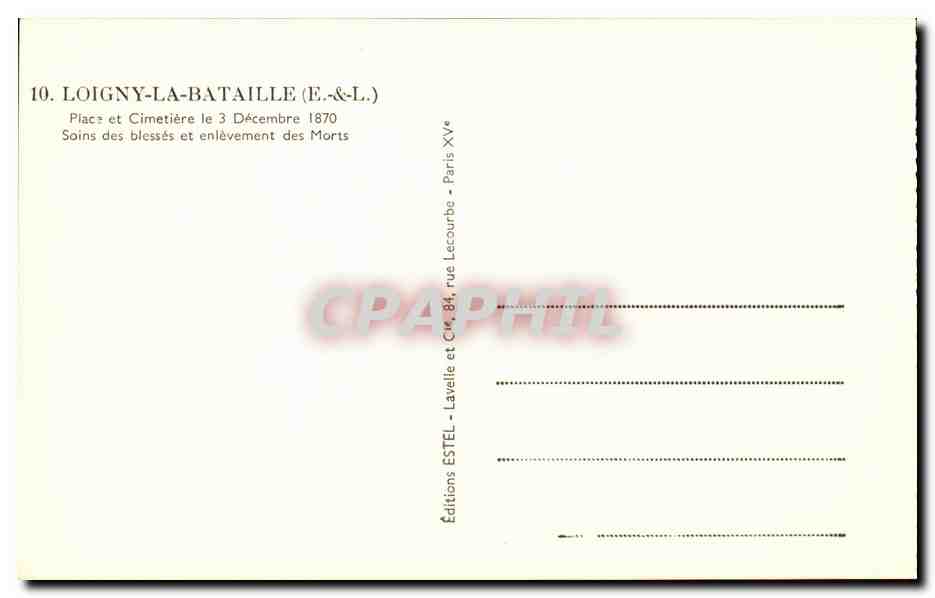 Loigny-la-Bataille — Plac et Cimetière le 3 Décembre 1870 — Soins des blessés et enlèvement des Morts — Éditions ESTEL - Lavelle et Cie, rue Lecourbe, Paris — Verso