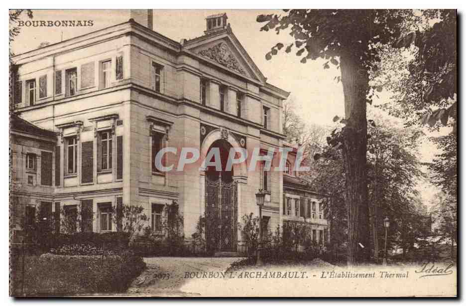 Bourbon l'archambault CPA L'etablissement thermal