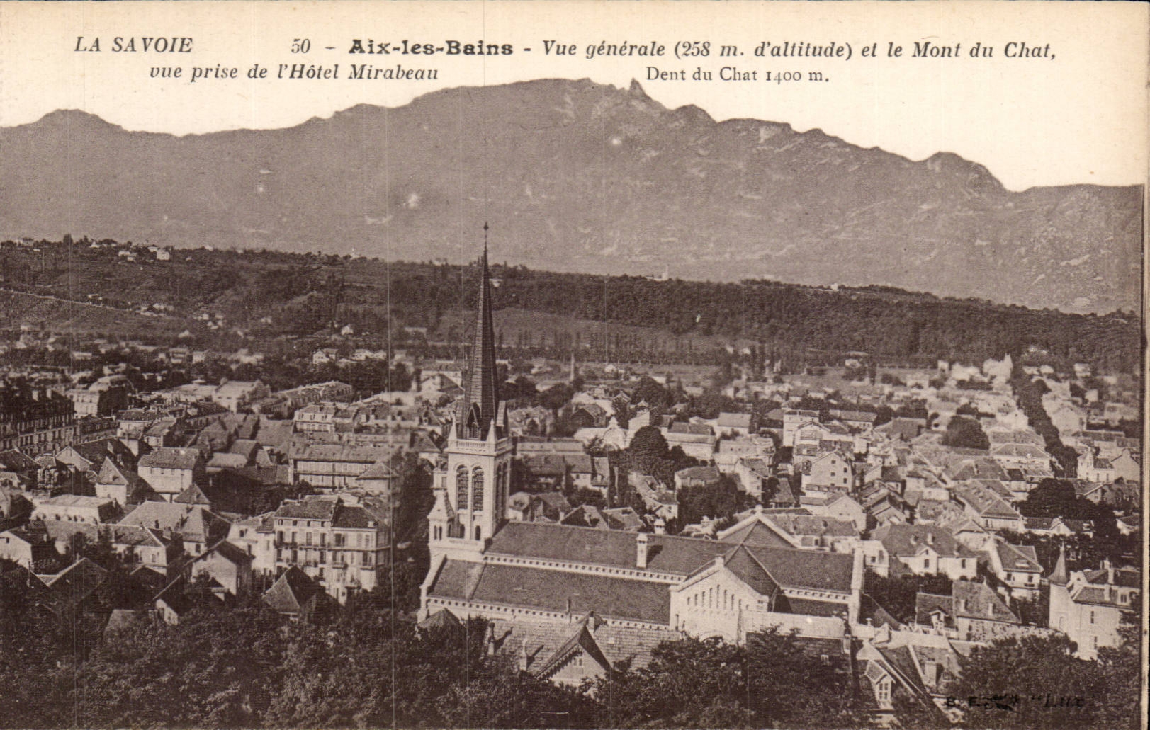 Aix-les-Bains — Vue générale (258 m. d'altitude) et le Mont du Chat, Dent du Chat 1400 m. — vue prise de l'Hôtel Mirabeau