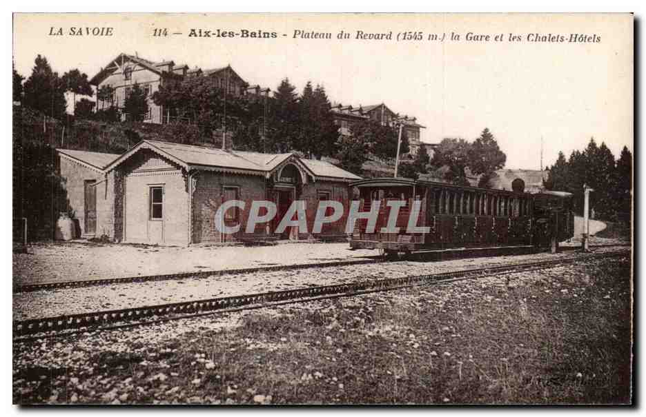Aix les Bains - Plateau du Revard - La Gare - train et les Chalets Hotels - CPA 