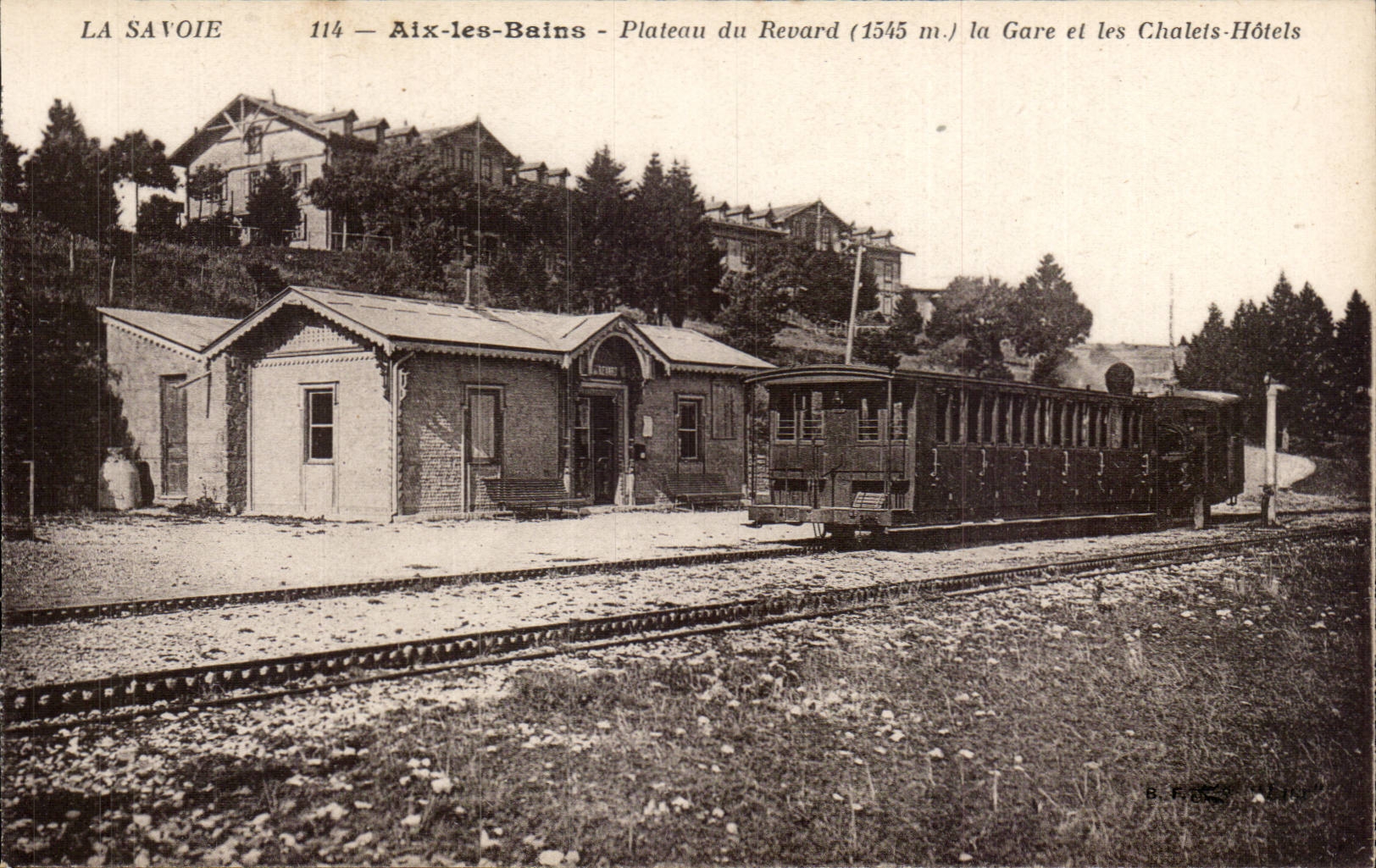 Aix les Bains - Plateau du Revard - La Gare - train et les Chalets Hotels - CPA 