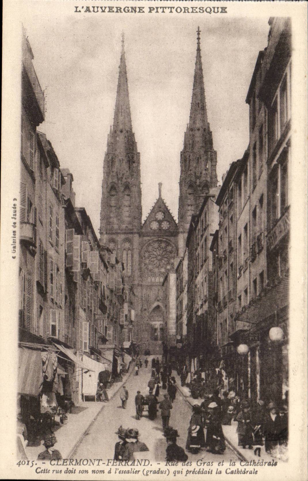 Clermont Ferrand - Rue des Gras et la Cathedrale - CPA 