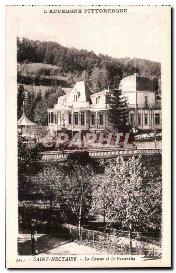 Saint-Nectaire - Le Casino et la Passerelle — L'Auvergne Pittoresque, n°3437, éd. Idéal