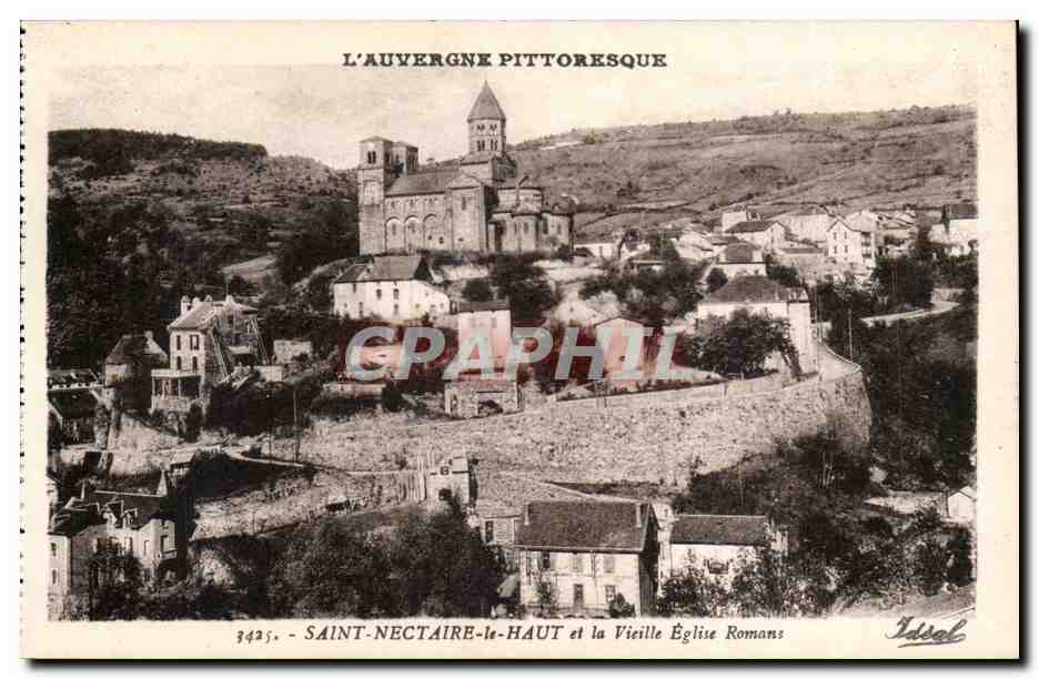 Saint-Nectaire-le-Haut et la Vieille Église Romans — L'Auvergne pittoresque — Éditeur 'Ideal' n°3425