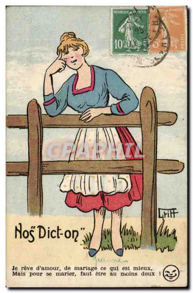 Illustrateurs - Nos Dict - on - Je reve d'Amour de mariage ce qui est mieux - humour - CPA Gritt