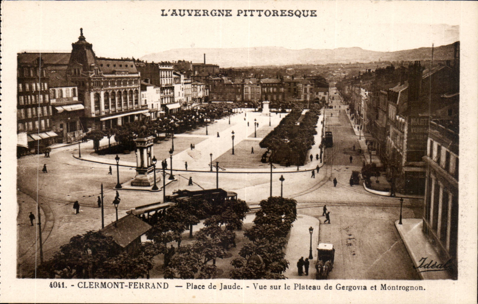 Clermont-Ferrand — Place de Jaude — View of the Plateau de Gergovia and Montrognon — The Picturesque Auvergne — Publisher J.-B. Béguin, n° 4041