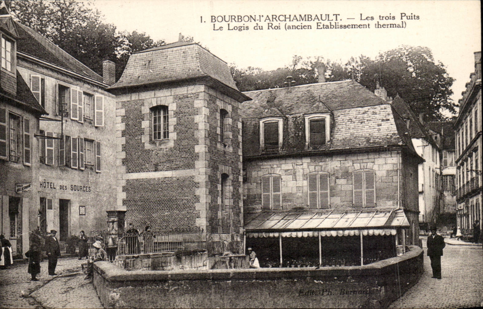 Bourbon l'Archambault - Les Trois Puits - Le Logis du Roi - ancien Etablissement Thermal CPA 