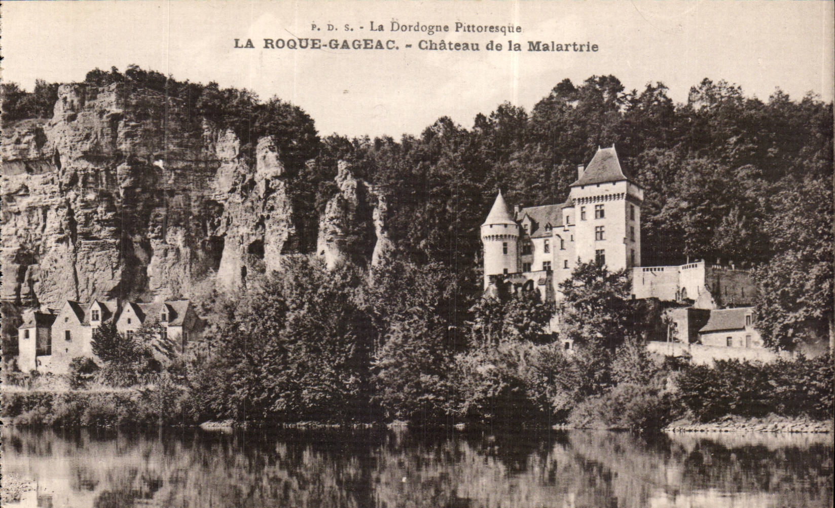La Roque-Gageac — Château de la Malartrie — P.D.S. La Dordogne Pittoresque