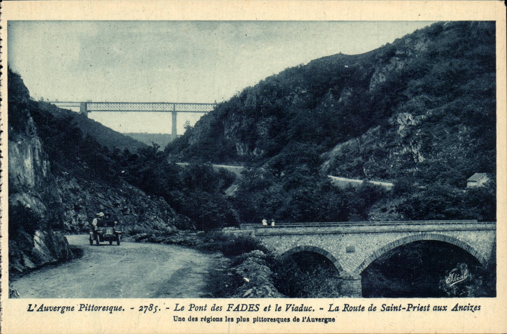 Le Pont des Fades et le Viaduc - La Route de Saint-Priest aux Ancizes - L'Auvergne Pittoresque - 2785
