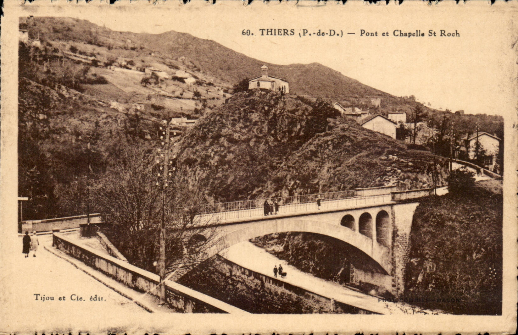 Thiers (P.-de-D.) — Pont et Chapelle St Roch — Tijou et Cie. édit.