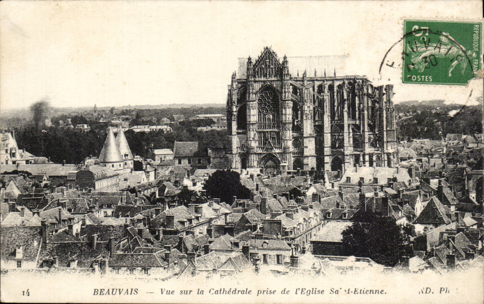 Beauvais — Vue sur la Cathédrale prise de l'Église Saint-Étienne — N.D. Ph. 14