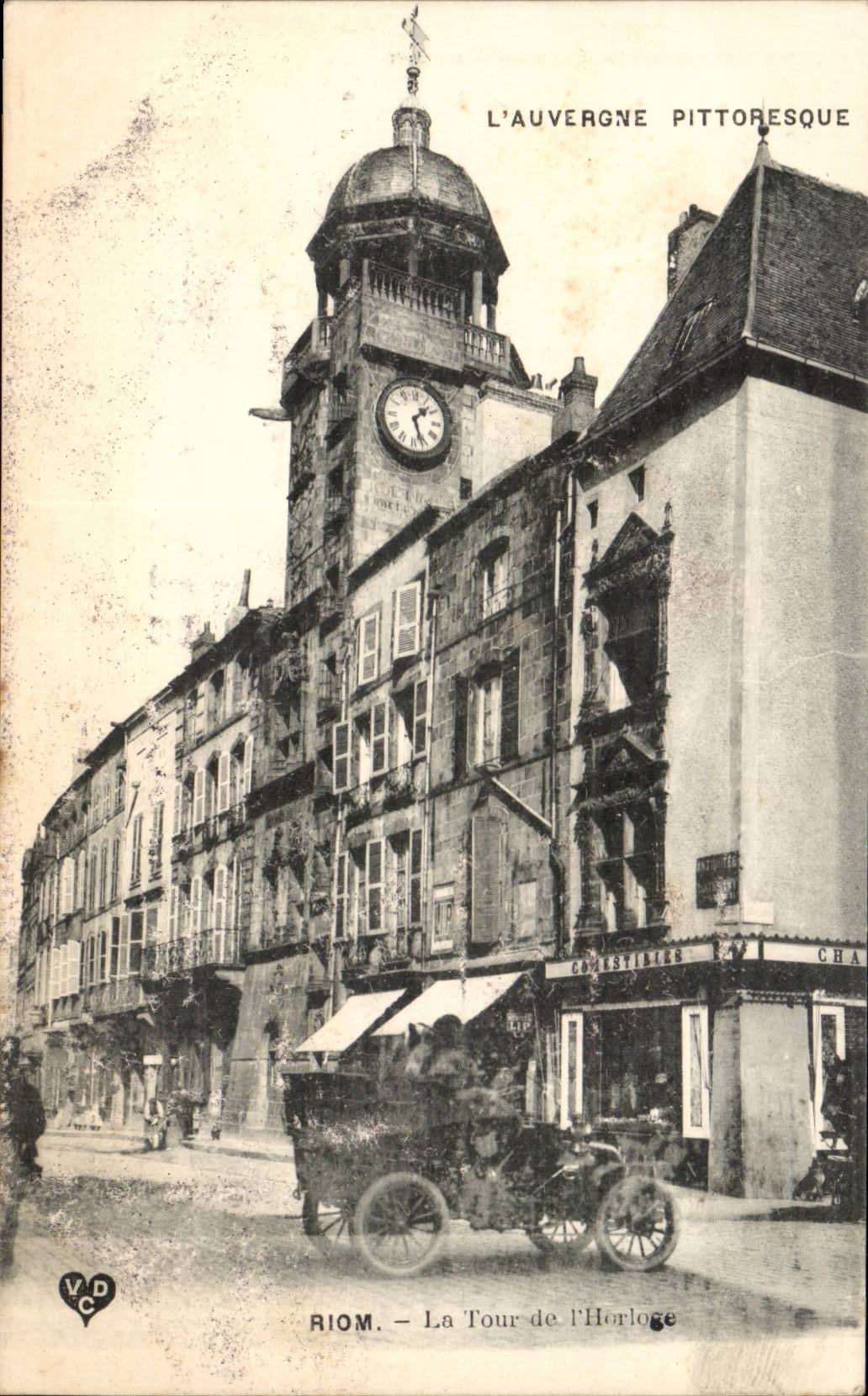 Riom — La Tour de l'Horloge — L'Auvergne pittoresque
