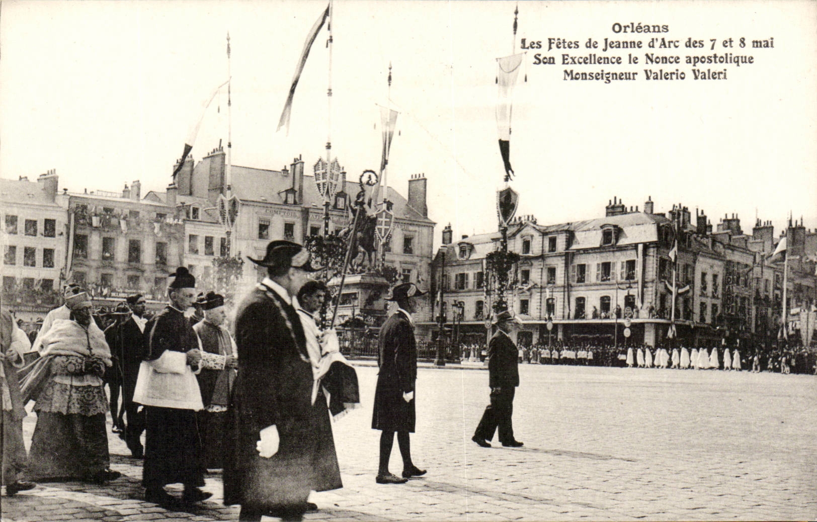 Orléans — Les Fêtes de Jeanne d'Arc des 7 et 8 mai — Son Excellence le Nonce apostolique Monseigneur Valerio Valeri