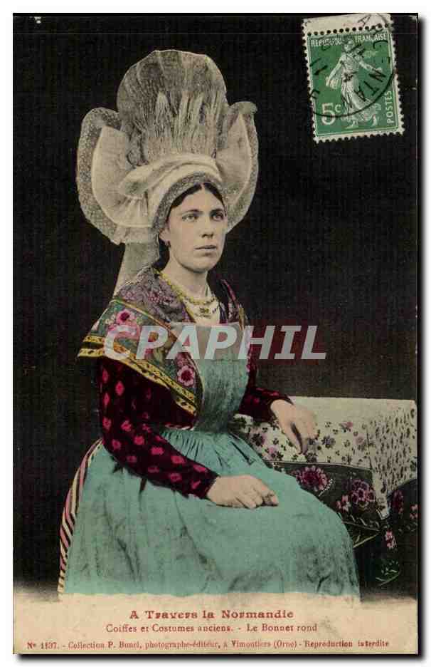 Le Bonnet rond — Normandie — Collection P. Bunel, photographe-éditeur, à Vimontiers (Orne) — N° 1197