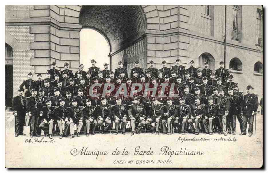 Musique de la Garde Républicaine — Chef : M. Gabriel Parés — Éditeur : Ch. Debrock