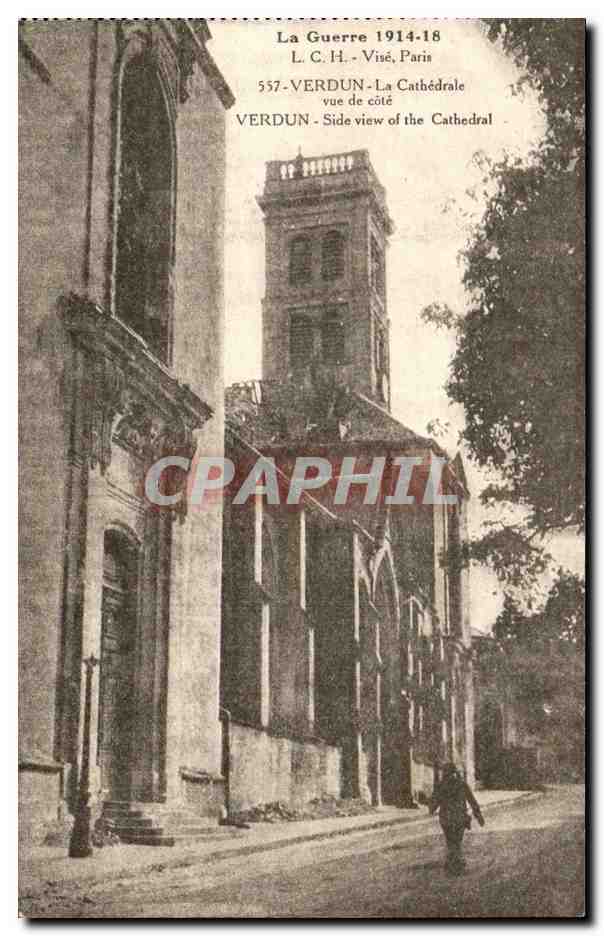 Verdun - La Cathedrale vue de Cote - La Guerre 1914 1918 - CPA 