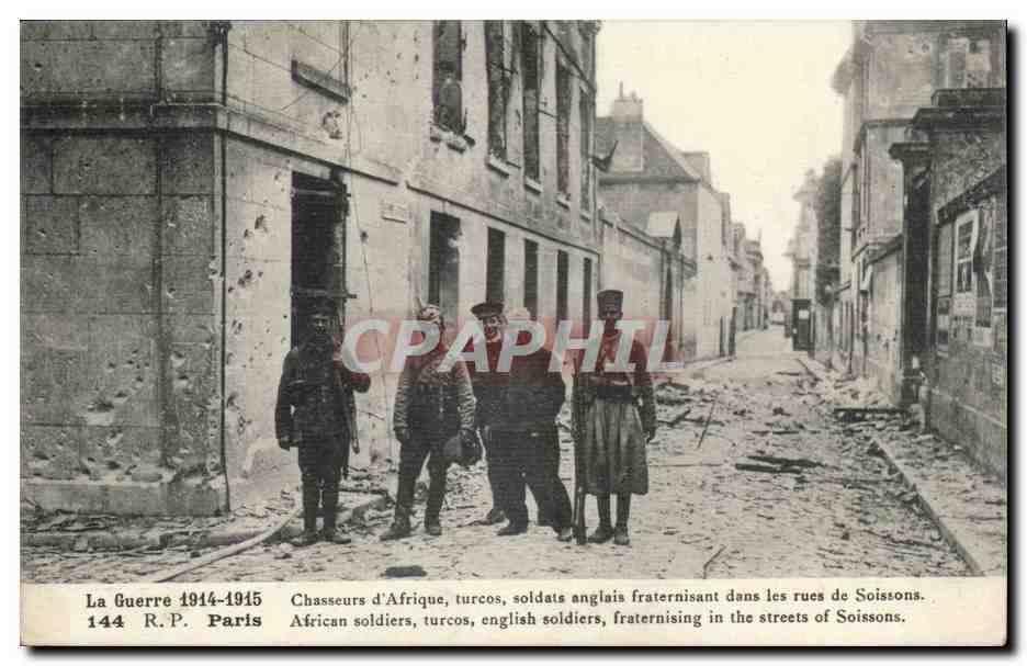 Soissons - la Guerre 1914 1915 - Militaria - Chasseurs d'Afrique turcos anglais dans la rue - CPA 