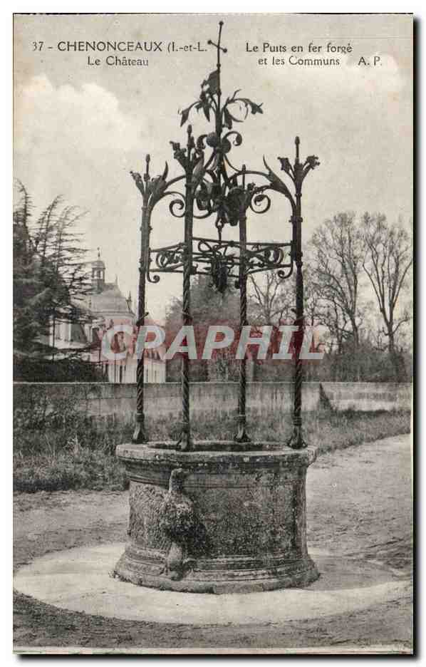 Chenonceaux - Le Chateau - Le Puit en fer forges et les Communs - CPA 