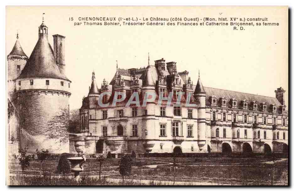 Chenonceaux - Le Chateau - Construit par Thomas Bohier - CPA 