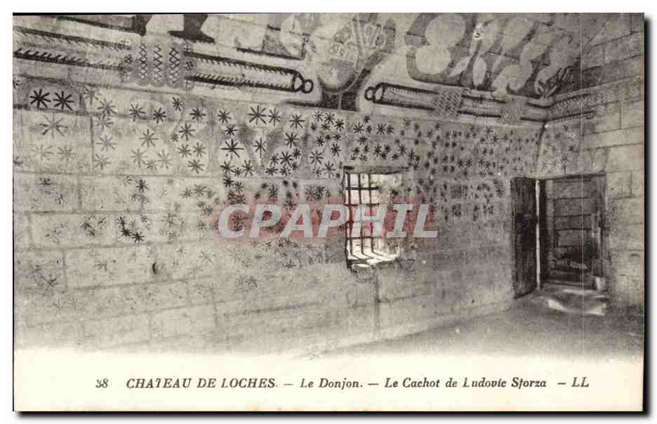 Loches - Le Donjon - Cachot de Ludovic Storza - CPA 