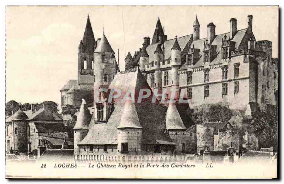 Loches - Le Chateau Royal - et la porte de Cordeliers - CPA 