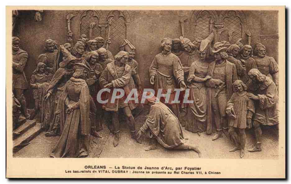 Orleans - La Statue de Jeanne d'Arc par Foyaatier Bas Relief - Jeanne se presente au Charles VII - CPA 
