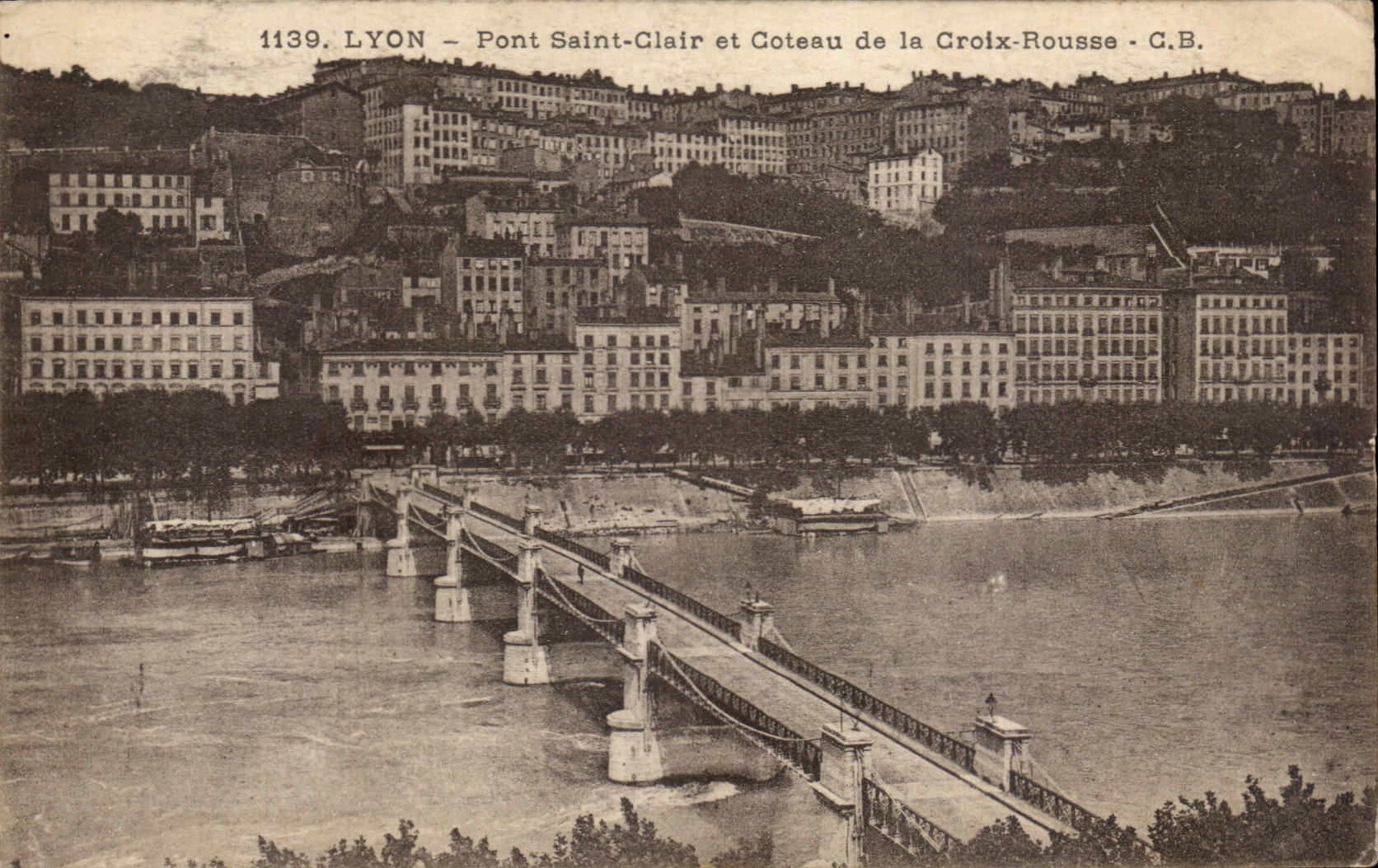 Lyon - Pont Saint Clair et le Coteau de la Croix Rousse - CPA 