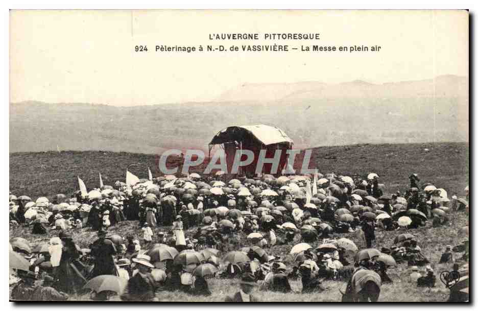 Pèlerinage à N.-D. de Vassivière — La Messe en plein air — L'Auvergne pittoresque, n° 924