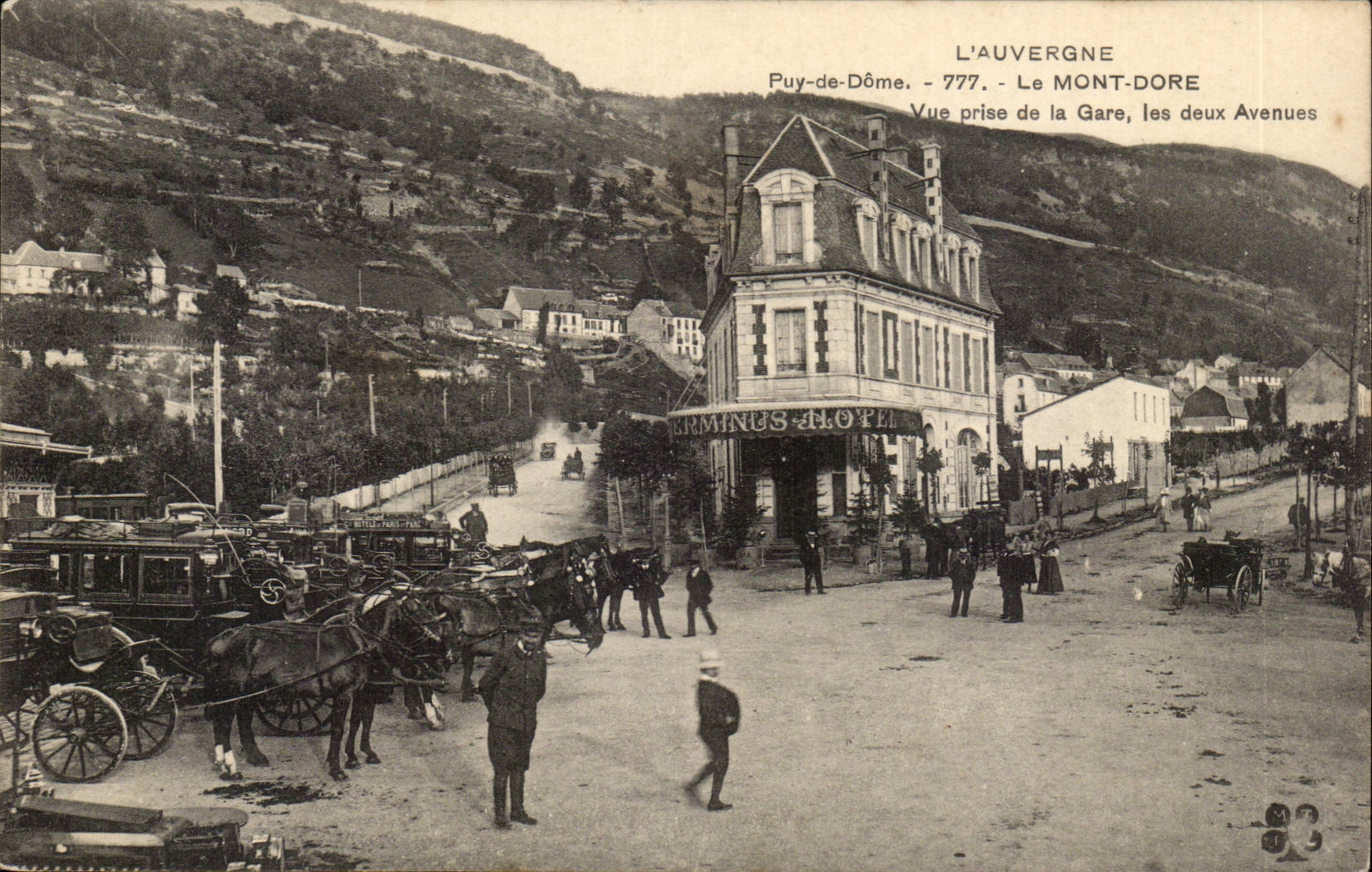 Le Mont-Dore — Vue prise de la Gare, les deux Avenues — L'Auvergne, Puy-de-Dôme, 777 — Hôtel Terminus