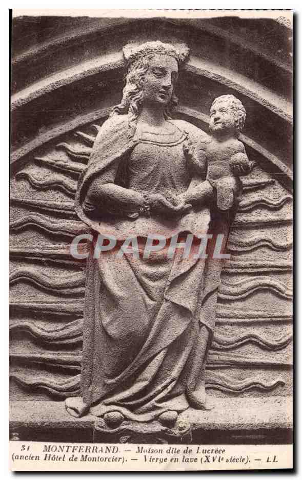 Montferrand — Maison dite de Lucrèce — Vierge en lave (XVe siècle) — L.L.