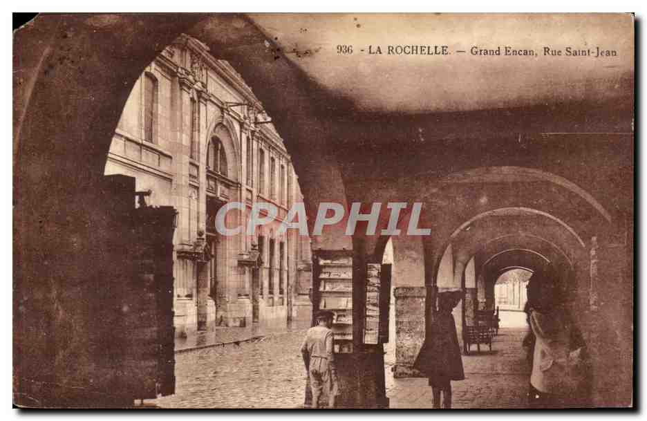 La Rochelle — Grand Encan, Rue Saint-Jean — Éditeur R. Bergevin, n° 936