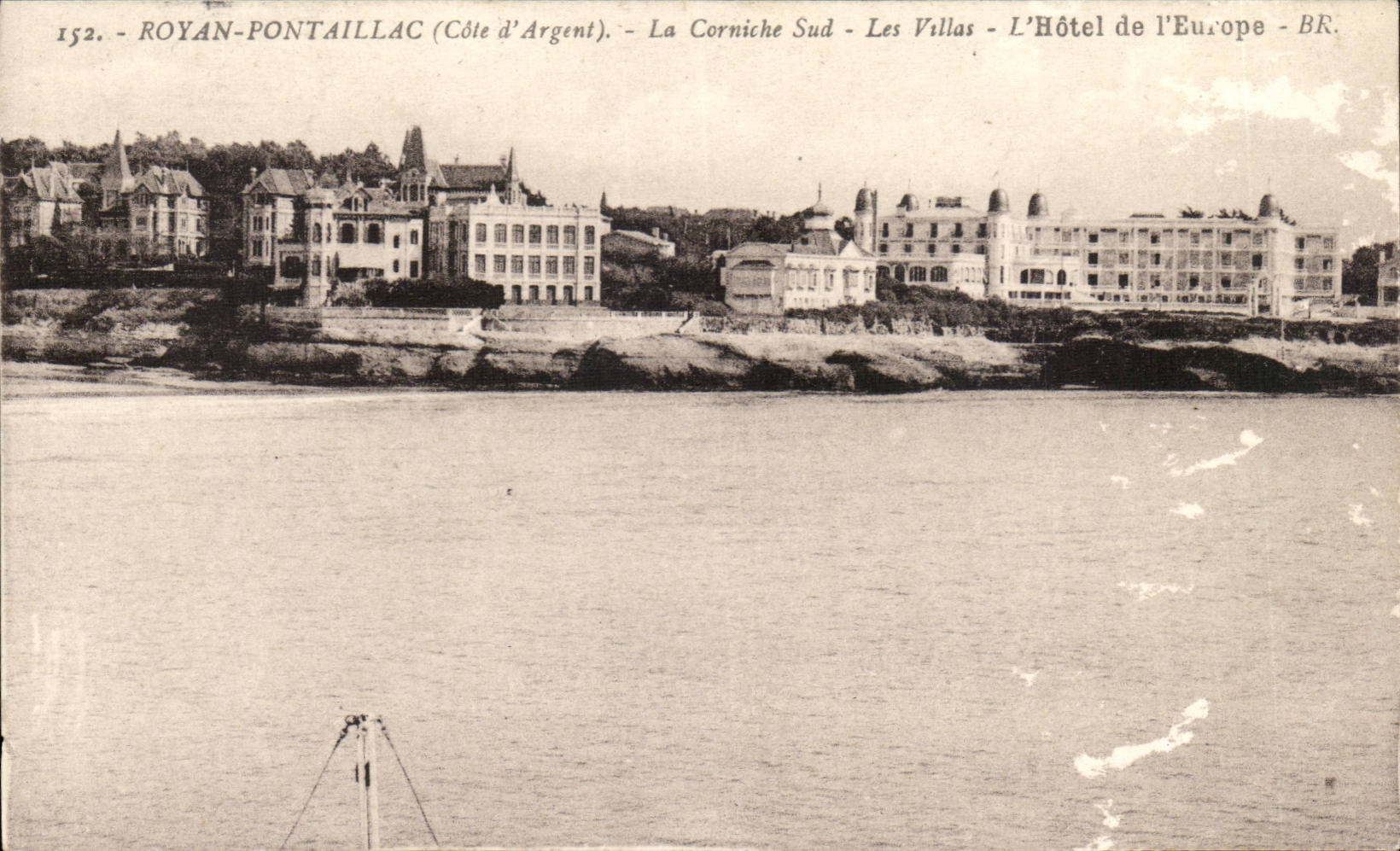 Royan-Pontaillac (Côte d'Argent) — La Corniche Sud — Les Villas — L'Hôtel de l'Europe — BR. — N° 152
