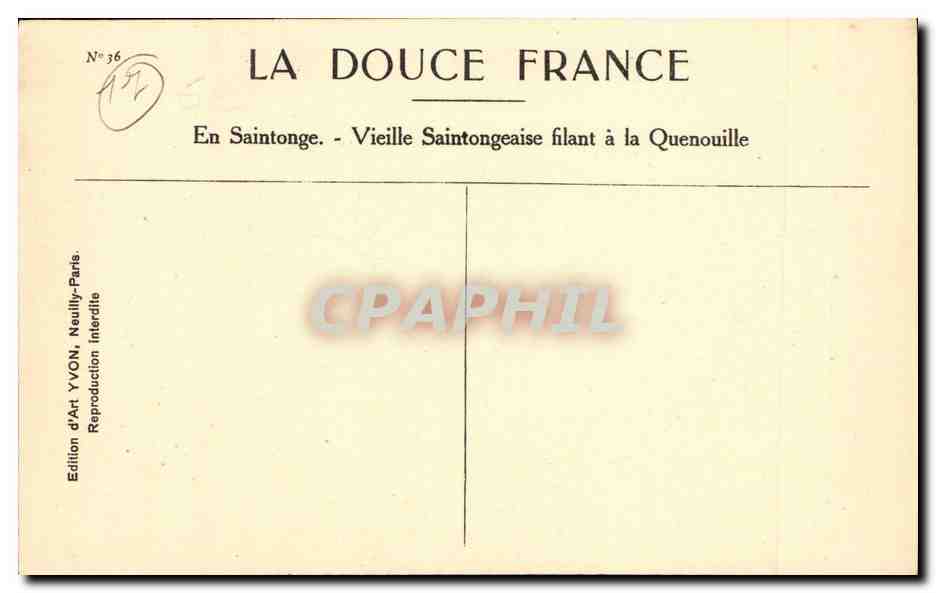 La Douce France - En Saintonge - Vieille Santongeaise filant a la Quenouille - CPA  — Back