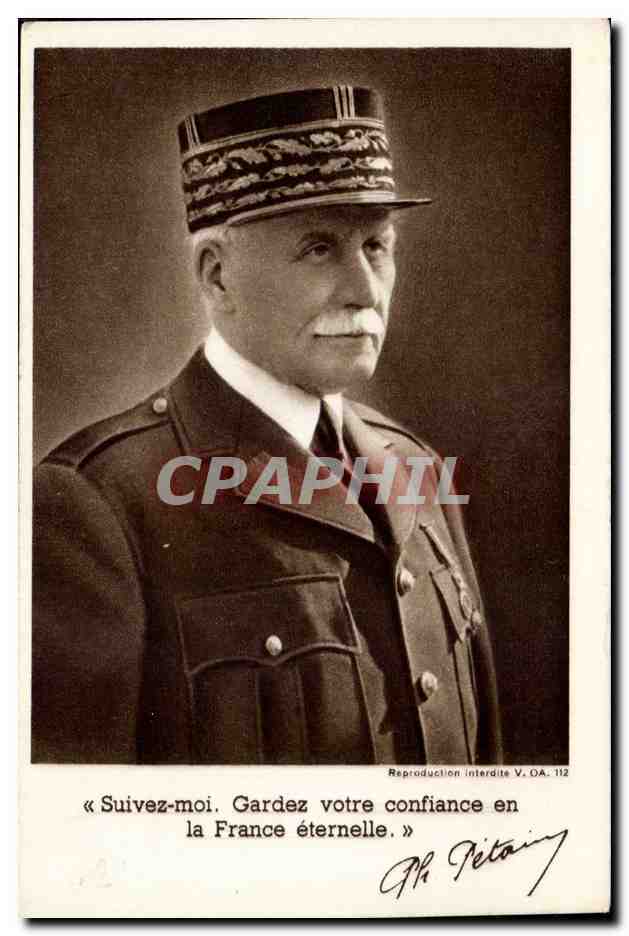 CPA Militaria Marechal petain Suivez moi Gardez votre confiance en la France eternelle