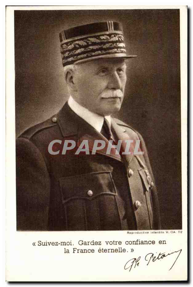 CPA Militaira Marechal Petain Suivez moi Gardez votre confiance en la France eternelle