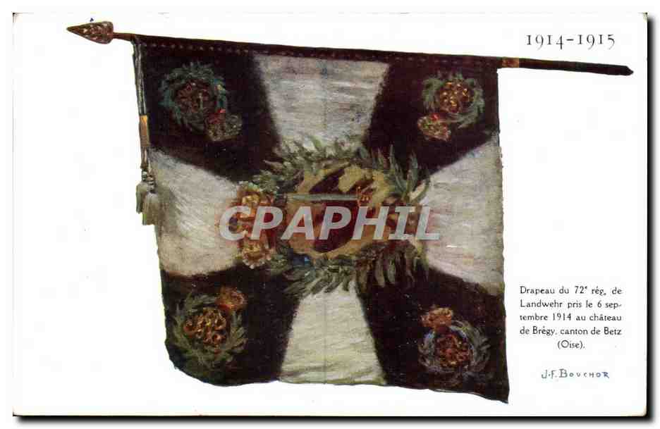 CPA Militaria Drapeau du 72eme regiment de Landwehr pris au chateau de Bregy Betz (Oise)