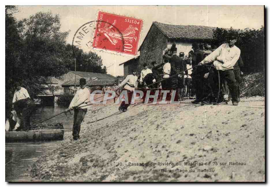 CPA Militaria Passage de riviere du materiel de 75 sur radeau Demontage du radeau TOP