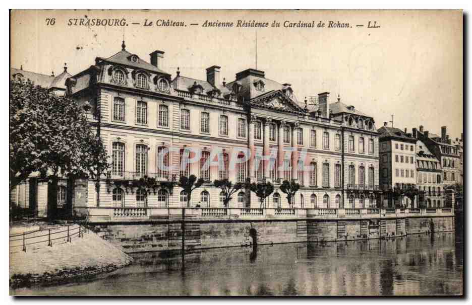 Stasbourg - Strassburg - Le Chateau - Ancienne Residence du Cardinal de Rohan - CPA 