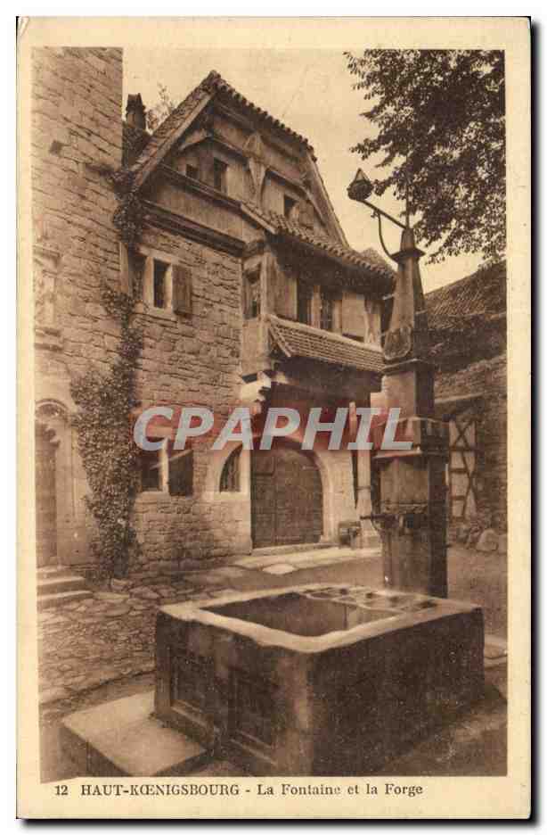 Kaysersberg - Haut Koenigsbourg - La Fontaine et la Forge CPA 