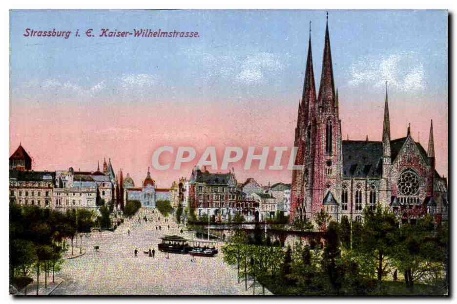Strasbourg - Strassburg - Kaiser Wilhelmstrasse CPA 