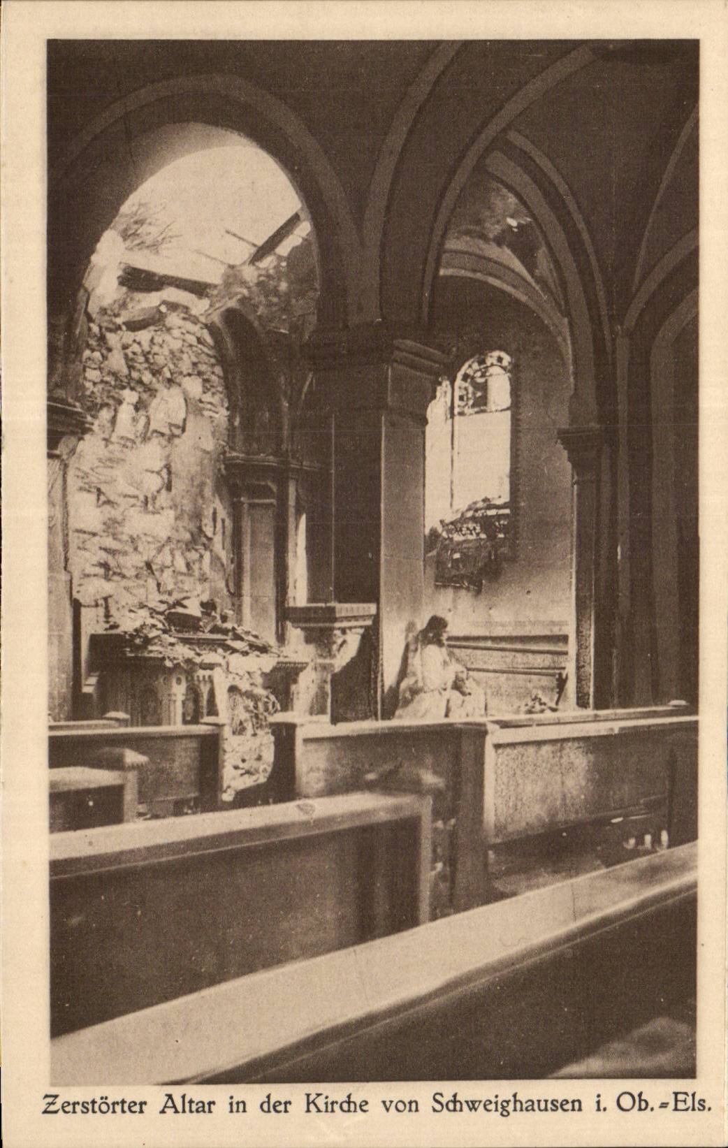Destroyed altar in the church of Schweighausen i. Ob. Els. — War souvenir postcard — publisher A. Dreyfus, Milhausen