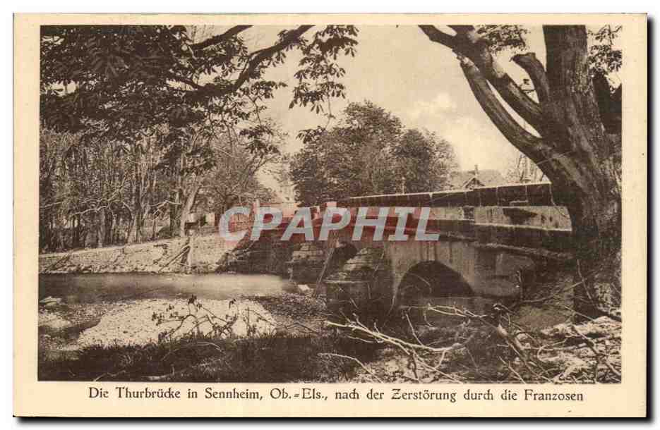 Sennheim - Die Thurbruecke nach die zerstoerung duch die Franzosen Ober Elsass - Haut Alsace - - CPA 