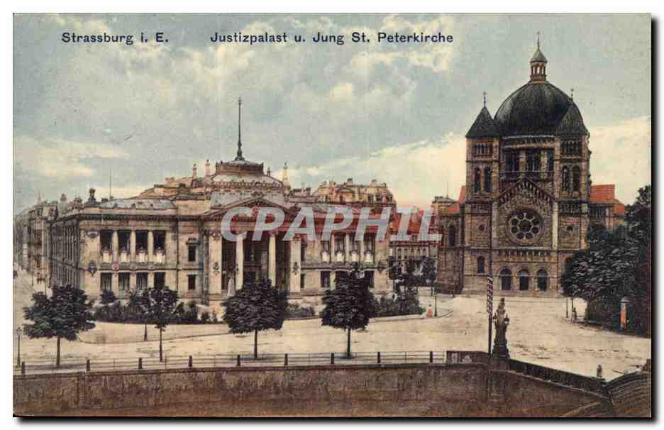 Strassburg i. E. — Justizpalast u. Jung St. Peterkirche — Omer Dunat