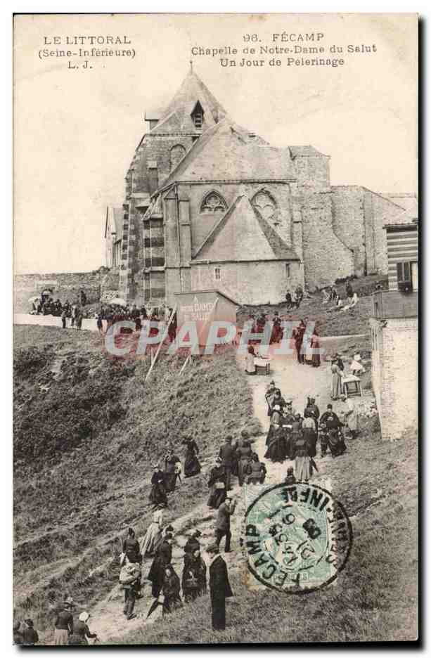 Fecamp - Chapelle de Notre Dame du Salut - Un jour de Pelerinage - CPA 