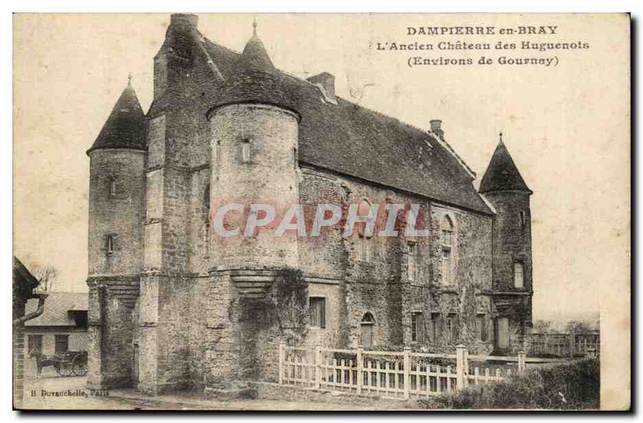 Dampierre en Bray - L'Ancien Chateau des Huguenots - Environs de Gournay - CPA 
